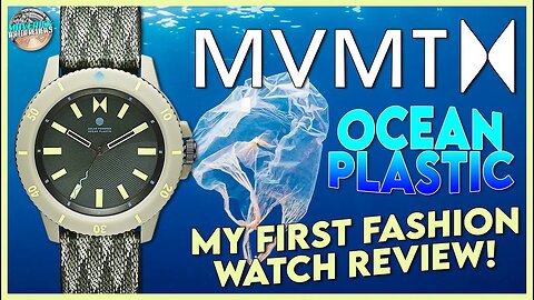 My First Fashion Watch Review And It's Not Half Bad! | MVMT Ocean Plastic 100m Solar Unbox & Review