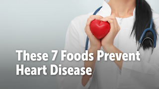 These 7 Foods Prevent Heart Disease