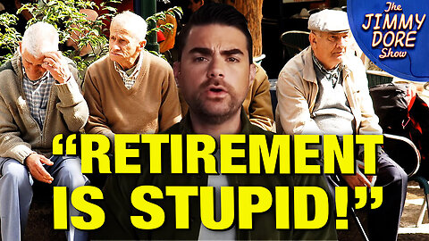Ben Shapiro Thinks Retirement Altogether is Stupid, Trump Not too Far Off. This Country is Just Getting Worse and Worse.. BUT That's What it Takes to Build a Whole New Earth! #DeathAndRebirth