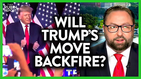 Will This Risky Move Help Trump or Backfire? | ROUNDTABLE | Rubin Report