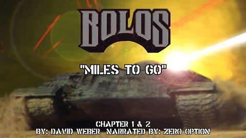 Bolos | Miles To Go: Chapter 1 & 2 | Audiobook