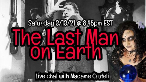 THE LAST MAN ON EARTH: Madame Crufeli's MOVIE NIGHT