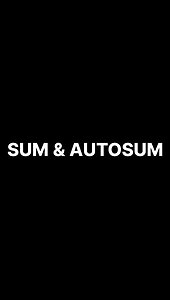 Microsoft Excel Functions- SUM & AUTOSUM