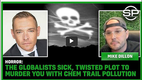 HORROR: The Globalists SICK, TWISTED Plot To Murder You With Chemtrail Pollution