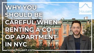 Why You Should Be Careful When Renting a Co-op Apartment in NYC