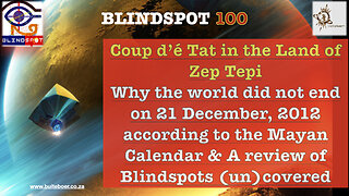 Blindspot 100 Coup d’éTat in Land of Zep Tepi: why the world did not end @ 21 Dec 2012
