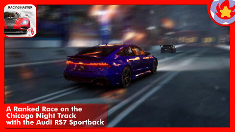 A Ranked Race on the Chicago Night Track with the Audi RS7 Sportback | Racing Master