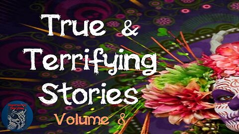 True and Terrifying Stories | Volume 8 | Supernatural StoryTime E237