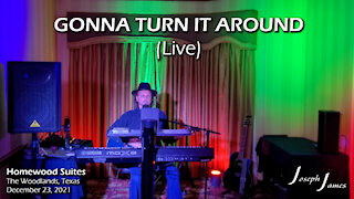 GONNA TURN IT AROUND [Party Song] (LIVE) The Woodlands, Tx | Joseph James