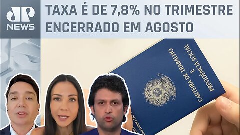 Desemprego atinge menor índice desde fevereiro de 2015; Alan Ghani, Amanda Klein e Dantas analisam