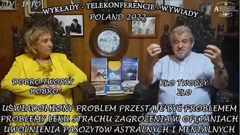 UŚWIADOMIONY PROBLEM PRZESTAJE BYĆ PROBLEMEM PROBLEM LĘKU STRACHU ZAGROZENIA W SEANSACH/2022©TV INFO