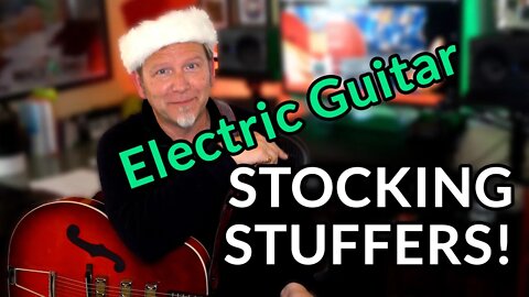 Stocking Stuffers for Electric Guitarists — 12 Inexpensive Unexpected Holiday Items (+ Fun Gift)