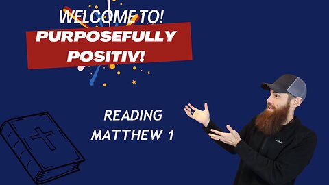 Weekly Bible Reading - Week 1 Matthew 1!