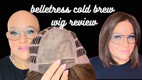 Belletress Cold Brew Wig Review