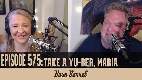 EPISODE 575: Take a YUber, Maria