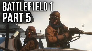 Battlefield 1 Part 5 - The Closing of the Great War