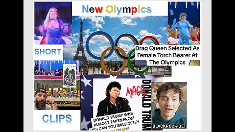 WW3 Update: LGB...+ Olympics 2024 Symbolism, Trump and Michael Jackson Song, Short Clips 3 - 6m