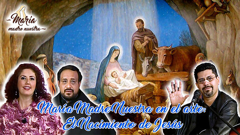 María Madre Nuestra en el arte: el nacimiento de Jesús - María Madre Nuestra