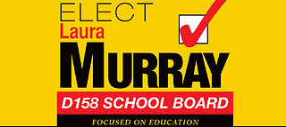 Laura Murray for District 158 School Board
