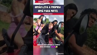 SAINDO DO MOTEL COM A IRMÃ VIDEO COMPLETO