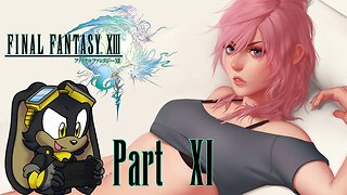 Final Fantasy XIII | Part 11 | PC | First Time Playthrough - Epic Journey through Cocoon