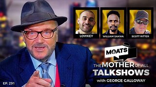 TEARS OF BLOOD - MOATS with George Galloway Ep 291