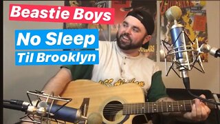 No Sleep Til Brooklyn - Beastie Boys (Acoustic COVEr)