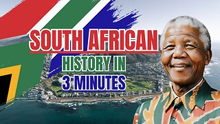 South African History in 3 Minutes