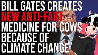 Bill Gates Creates New Anti-Fart Medicine For Cows Because Of Climate Change