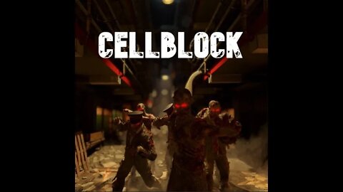 CELLBLOCK - Call of Duty Custom Zombies