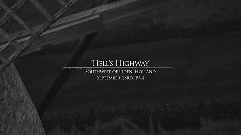 Brothers in Arms: Hell's Highway Episode 8: Hell's Highway