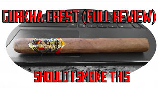 Gurkha Crest (Full Review) - Should I Smoke This