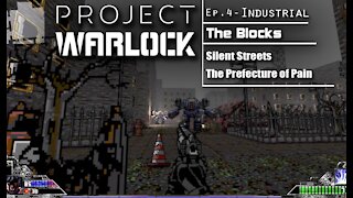 Project Warlock: Part 17 - Industrial | The Blocks (with commentary) PC