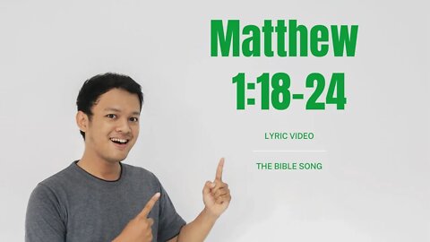Matthew 1:18-24 [Lyric Video] - The Bible Song