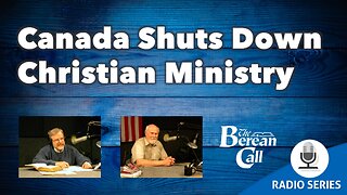Canada Shuts Down Christian Ministry