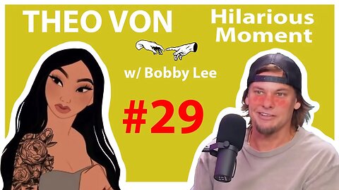 Asian Babygirl | Theo Von Funny Moment #29