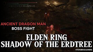 ANCIENT DRAGON MAN #eldenring #shadowoftheerdtree #BOSSFIGHT