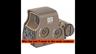 EOTECH XPS2-2 2MOA MINI #1 FOR THE LAST 7 SEATS IN THE MAIN WEBINAR