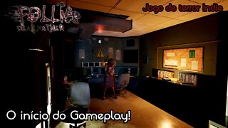 FOLLIA - Gameplay Jogo Terror Indie - Os primeiros 40 minutos - PT-BR Full HD 1080p
