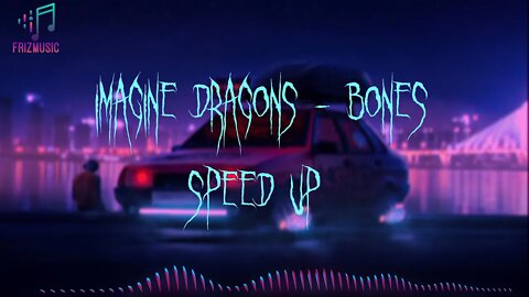 Imagine Dragons - Bones (speed up ) 🖤✨