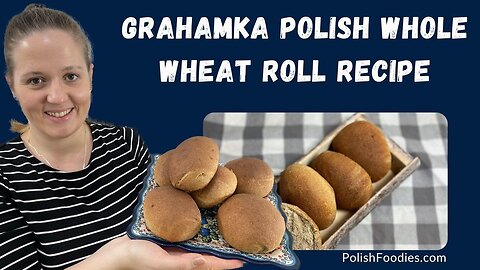 Yummy Polish Whole Wheat Rolls Recipe (Grahamki)