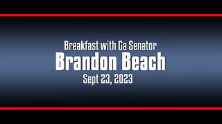 Brkfst w Ga Senator Brandon Beach 9-23-23