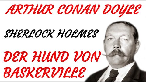 KRIMI HÖRFILM - Arthur Conan Doyle - Sherlock Holmes - DER HUND VON BASKERVILLE