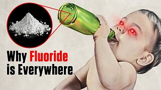 The EVIL History of Fluoride - Why is Fluoride Added to Water and Toothpaste?
