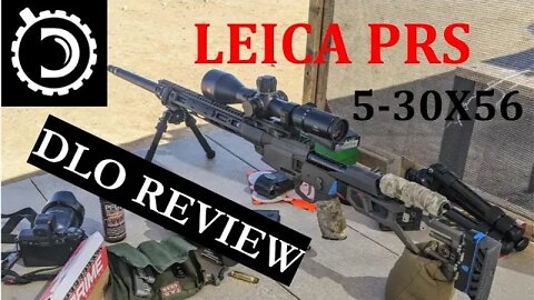 DLO Reviews: Leica PRS 5-30x56 riflescope