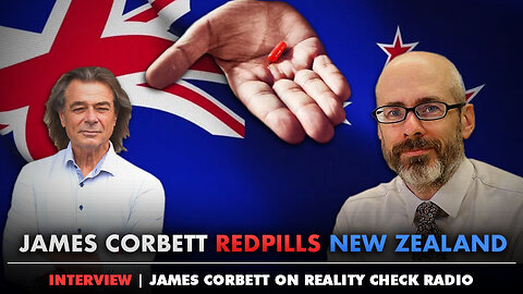 James Corbett Redpills New Zealand