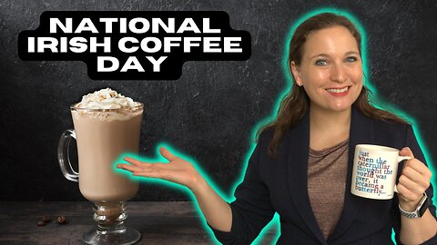 Brew Up Some Joy: National Irish Coffee Day | The Holidays Podcast (Ep. 26)