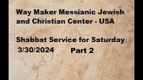Parashat Tzav - Shabbat Service for 3.30.24 - Part 2