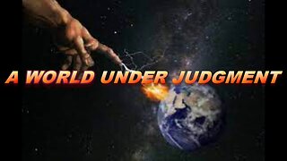 A WORLD UNDER JUDGMENT