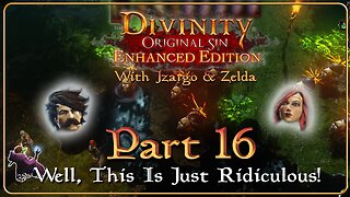 Divinity Original Sin Playthrough w/ Vinchenzo - Part 16